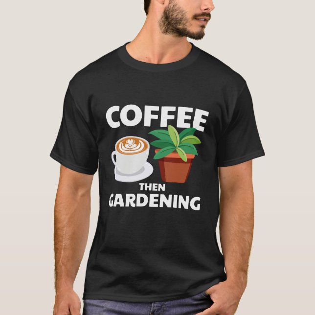 Camiseta Café E Jardinagem (Frente)