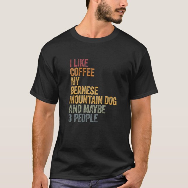 Camiseta Café E Meu Cachorro De Montanha Bernês 3 Cães Pess (Frente)