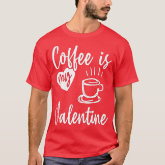 Camiseta Café É Meu Dia de os namorados Engraçado Namorados