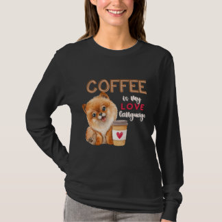 Camiseta Café É Meu Linguagem De Amor, Pomerânia Valente De