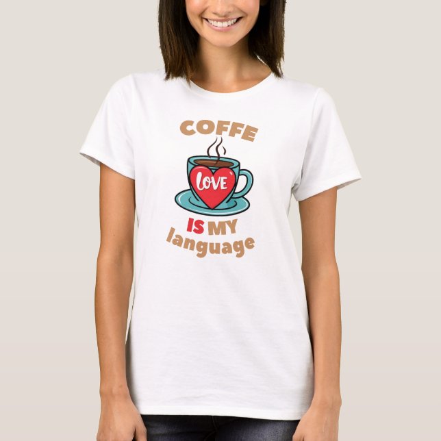 Camiseta Café é minha língua de amor (Frente)