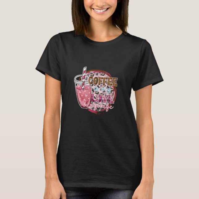 Camiseta Café é minha Língua de Amor (Frente)