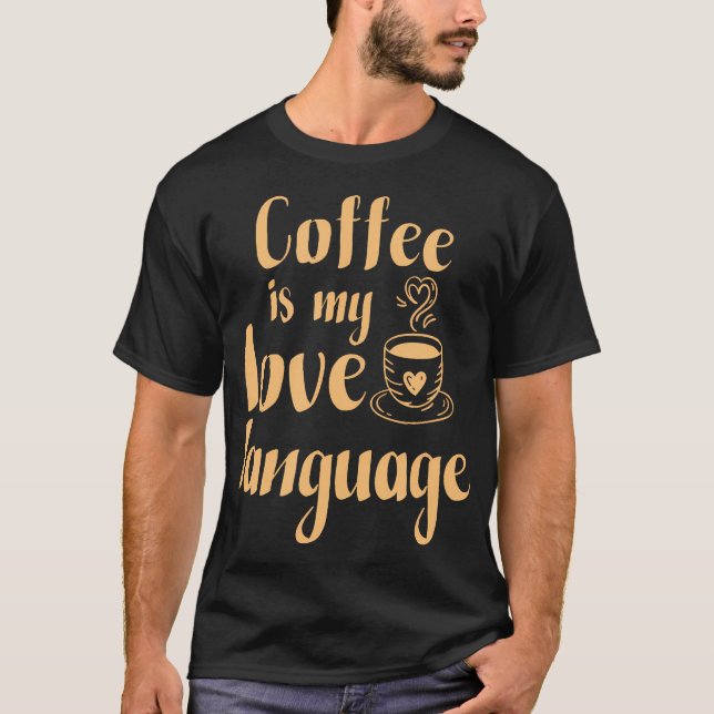 Camiseta Café É Minha Língua De Amor (Frente)