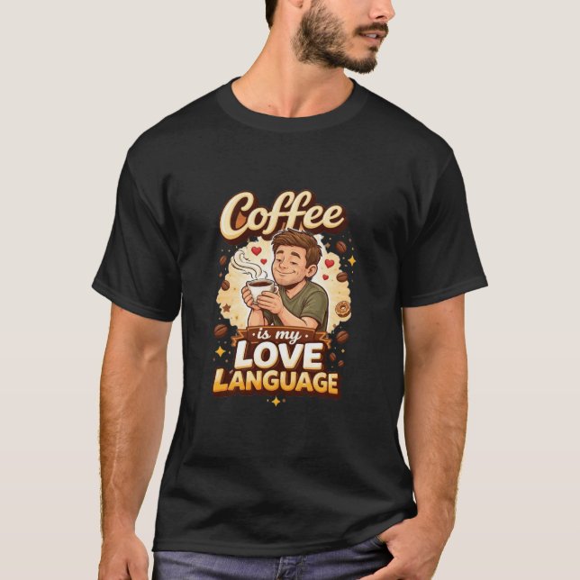 Camiseta Café É Minha Linguagem do Amor (Frente)
