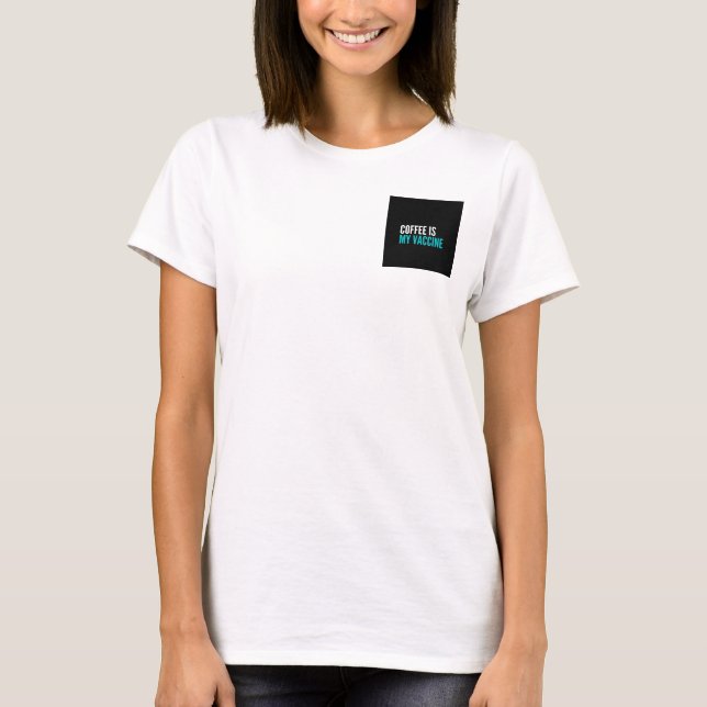 Camiseta Café é minha vacina (Frente)