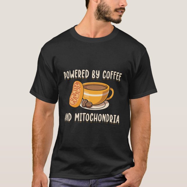 Camiseta Café e Mitocôndria| Presentes em Ciências Biológic (Frente)