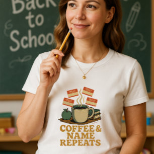 Camiseta Café e Nome Repetem Introdução à Escola Divertida 
