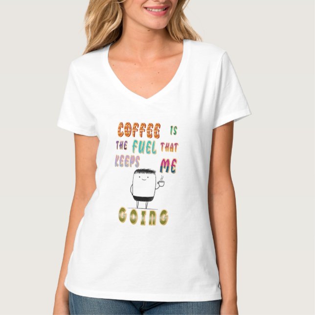 Camiseta Café É O Combustível Que Me Mantém Indo (Frente)