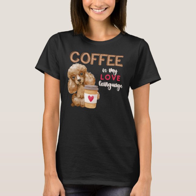 Camiseta Café É O Meu Namorados De Poodle Poody Da Língua D (Frente)