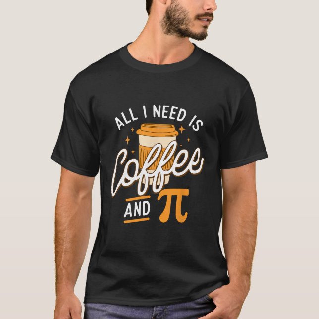Camiseta Café E Pi - Professor De Ciências Da Matemática Pi (Frente)