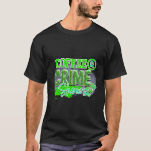 Camiseta Café e programas criminais