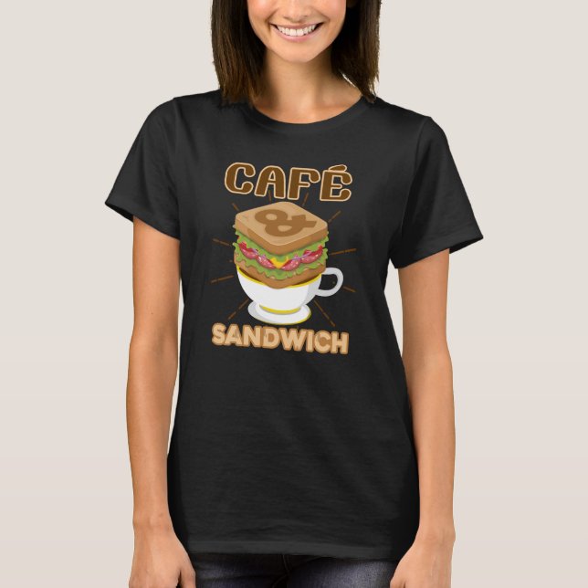 Camiseta Café e Sandwich Foodie Novelty Gift para Chef (Frente)