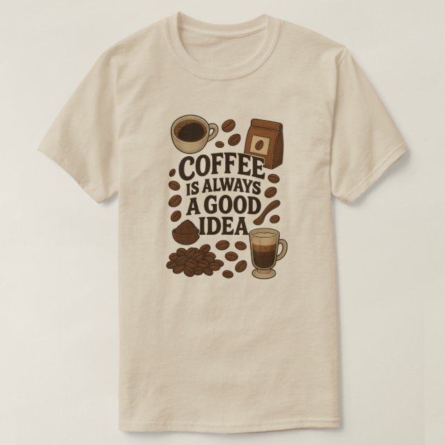 CAMISETA CAFÉ É SEMPRE UMA BOA IDEIA (Frente do Design)