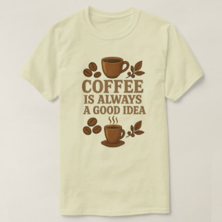 CAMISETA CAFÉ É SEMPRE UMA BOA IDEIA