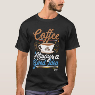 Camiseta Café é Sempre uma boa ideia Homens negros
