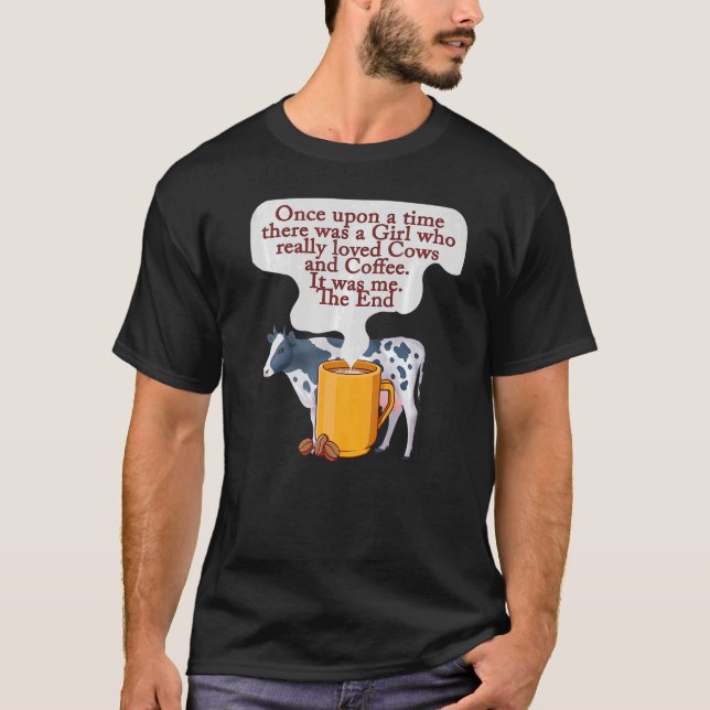 Camiseta Café e Vacas Era Uma Vez Havia Uma Rapariga (Frente)