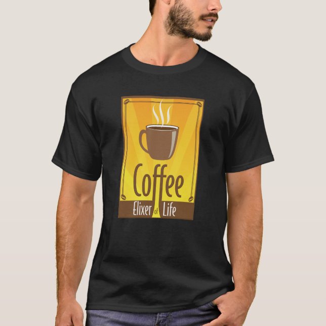 Camiseta Café Elixer da Vida. Beba para cima (Frente)