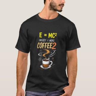 Camiseta café engraçado física e mc2