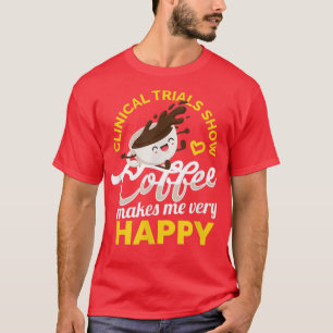 Camiseta Café Engraçado Me Torna Muito Feliz Café Kawaii