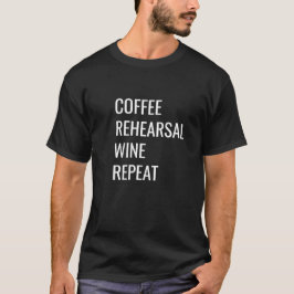 Camiseta Café, ensaio, vinho, t-shirt da repetição