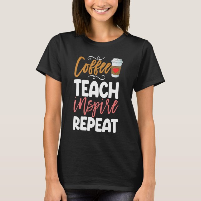 Camiseta Café Ensino Repito Cafeína Mulheres Cafeína Café (Frente)