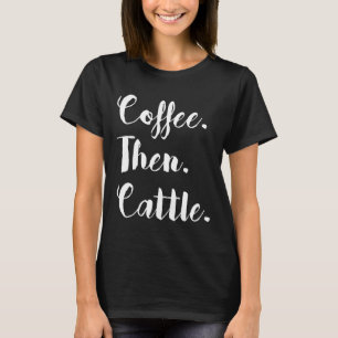 Camiseta Café Então Gado Fazenda de Mulheres Vaca
