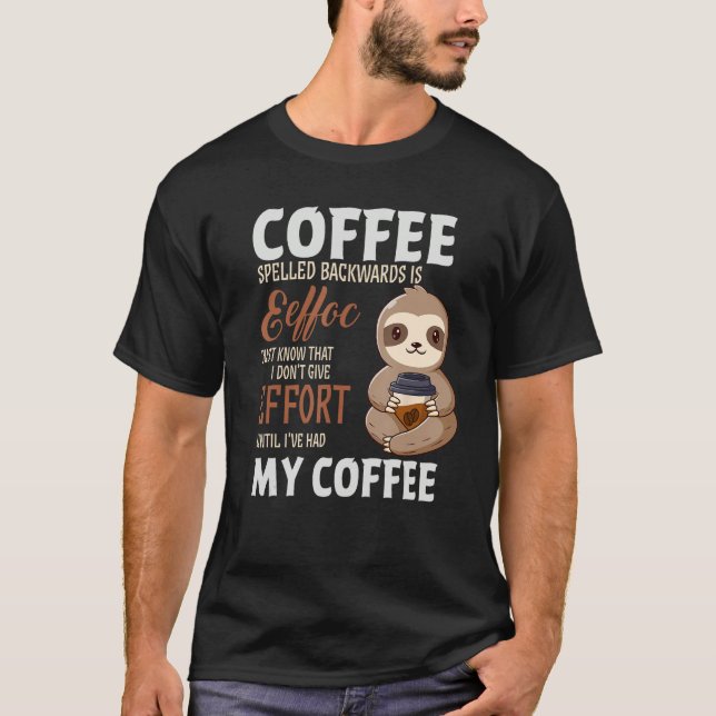 Camiseta Café Escrito ao Contrário é Café Sloth (Frente)