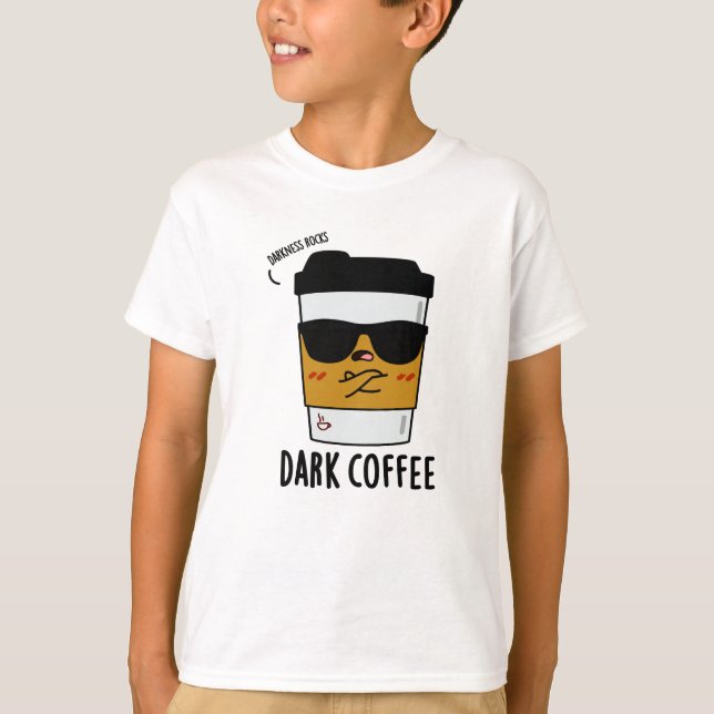 Camiseta Café Escuro Bebida Engraçada (Frente)