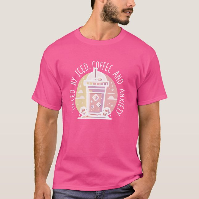 Camiseta Café Forçado E Ansiedade Engraçada Fora De Amor (Frente)
