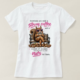 Camiseta Café Forte & Esquilo Silencioso Presente Engraça