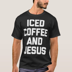 Camiseta Café gelado e Jesus Cristo Cristão Cristão Engraça