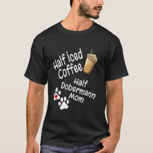 Camiseta Café Gelado Meio na Moda Metade Amante de Mãe Dobe