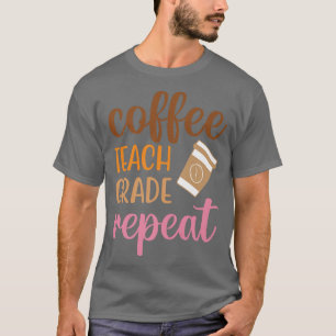 Camiseta Café Grau De Ensino Repete Engraçado De Volta À Co