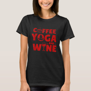 Camiseta Café Ioga E Vinho Engraçados