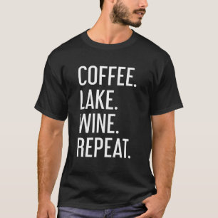 Camiseta Café Lago Wine Repeat Lake Life Café Dr.
