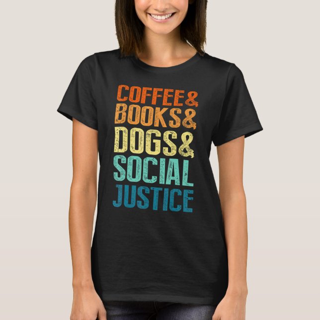 Camiseta Café Livros Cães Cães Justiça Social (Frente)
