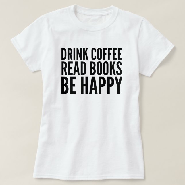 Camiseta Café Livros Feliz Camisa-T (Frente do Design)