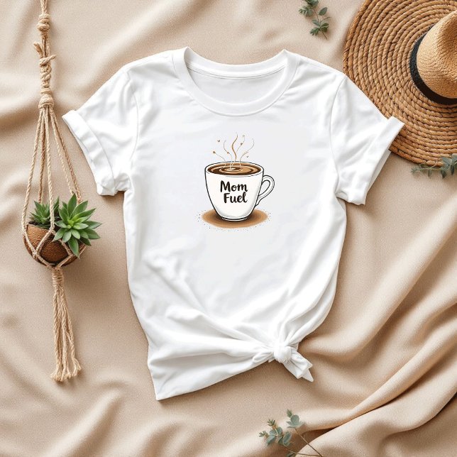 Camiseta Café Lover Mãe Presente | Combustível da mamãe (Criador carregado)