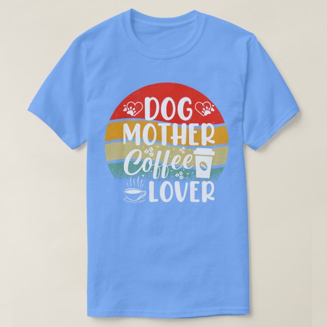 CAMISETA CAFÉ MÃE DO CACHORRO 3 (Frente do Design)