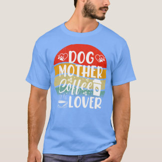 CAMISETA CAFÉ MÃE DO CACHORRO 3