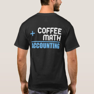 Camiseta Café Mais Matemática Igual A Contabilidade Para