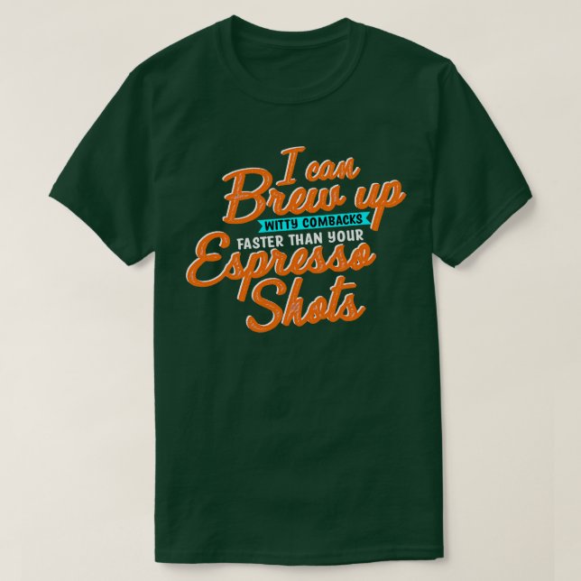 Camiseta Café Maker Posso Criar Testemunhas Mais Rápido (Frente do Design)
