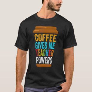 Camiseta Café Me Dá Competência De Professora Professora