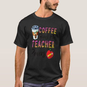 Camiseta Café Me Dá Competências De Professora De Volta À E