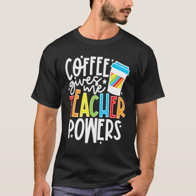 Camiseta Café Me Dá Competências De Professores De Docentes (Frente)