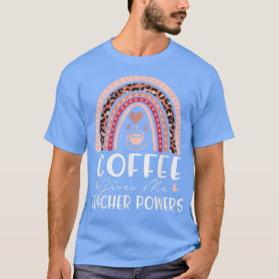 Camiseta Café Me Dá Competências Para Professores Que Tipos