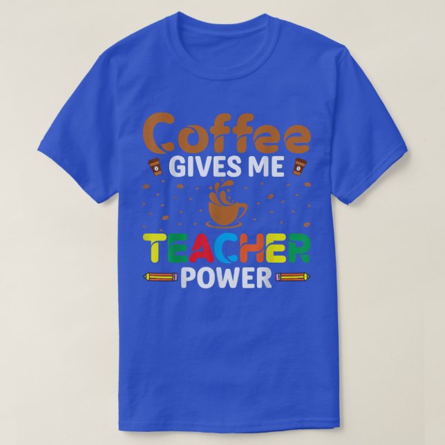 Camiseta Café Me Dá Ensino De Lover Da Cafeína, Professora (Frente do Design)