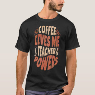 Camiseta Café Me Dá Ensino Potência A Cafeína Viciada