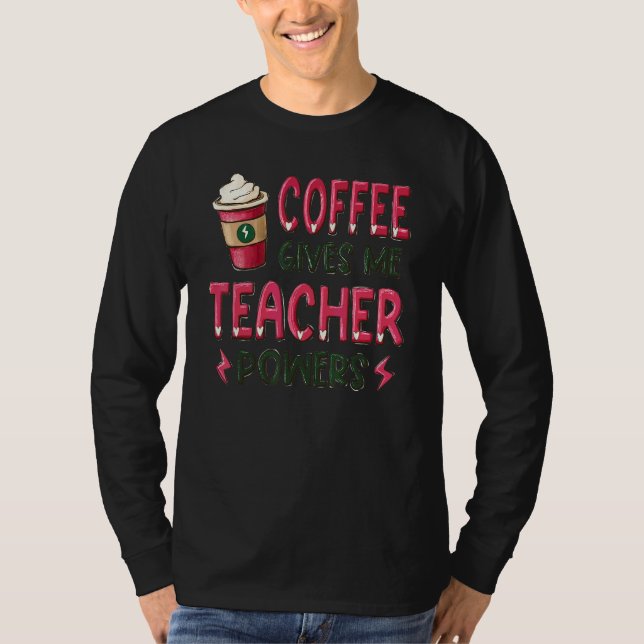 Camiseta Café Me Dá Poder De Professor  Professor (Frente)