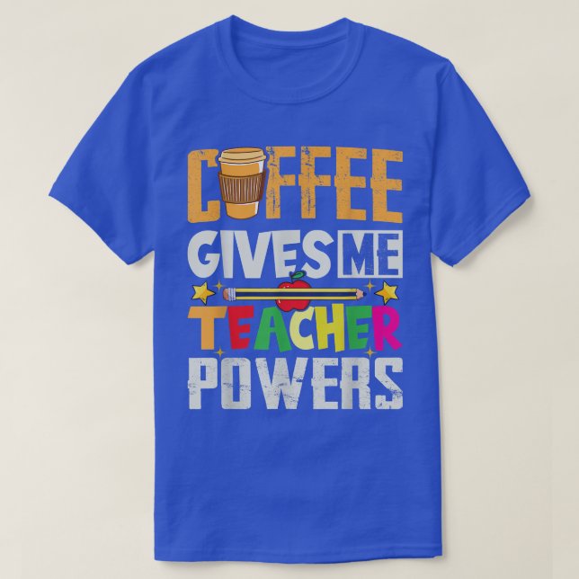 Camiseta Café me dá poderes de professorProfessora Café App (Frente do Design)